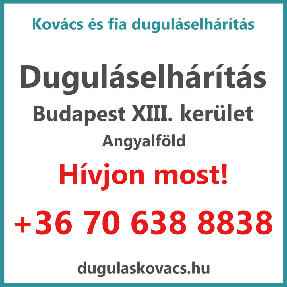 Kovács és Fia duguláselhárítás XIII. kerület Budapest