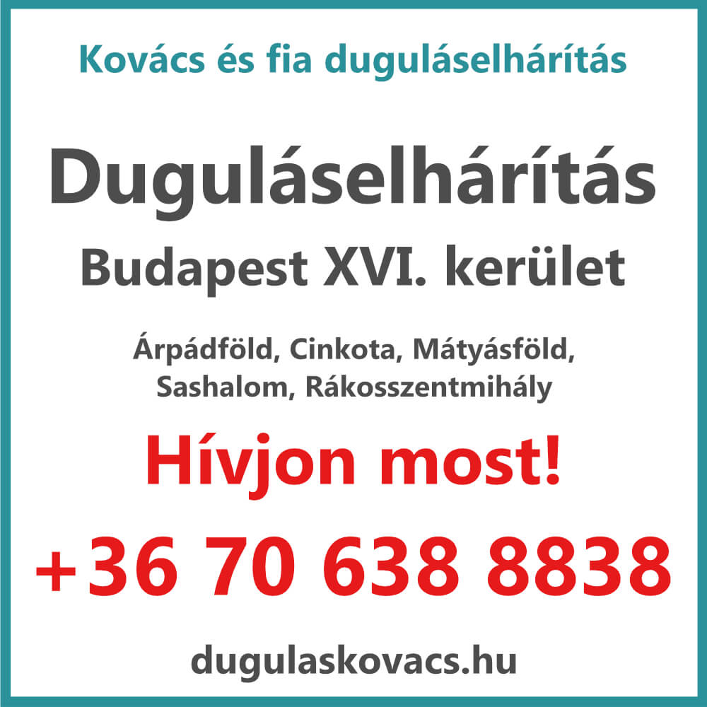 Duguláselhárítás XVI. kerület Budapest - Kovács és Fia